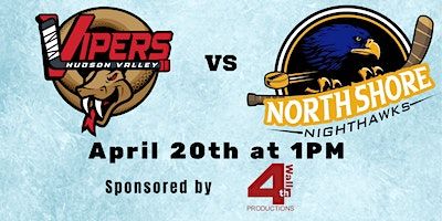 HUDSON VALLEY VIPERS vs NORTH SHORE NIGHTHAWKS | McCann Ice Arena, Civic Center Plaza, Poughkeepsie, NY, USA