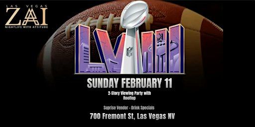 Big Game Open Bar 2-Story Viewing Party with Rooftop | ZAI Nightclub Las Vegas, East Fremont Street, Las Vegas, NV, USA