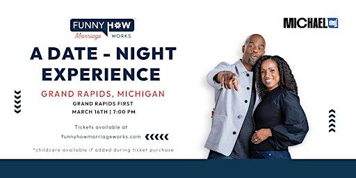 Michael Jr.'s Funny How Marriage Works Tour @ Grand Rapids, MI | Grand Rapids First