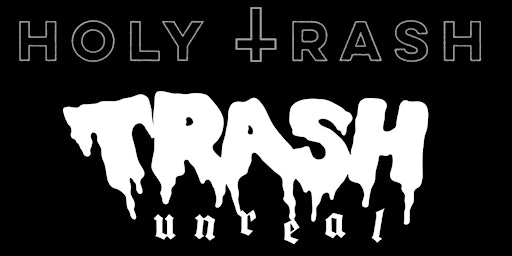TRASH UNREAL VII: HOLY TRASH | No Class