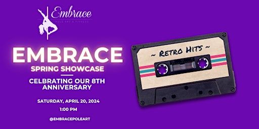 Embrace Spring Showcase | Embrace Pole - Art & Fitness