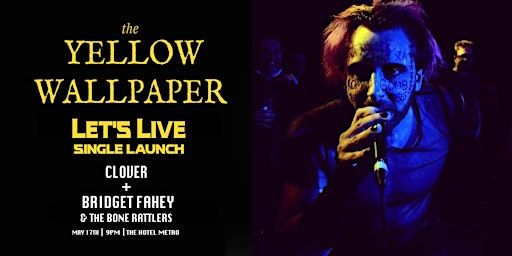 The Yellow Wallpaper "Let's Live" Single Launch | The Hotel Metropolitan