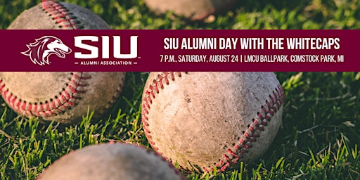 SIU Alumni Day with the Western Michigan Whitecaps | LMCU Ballpark