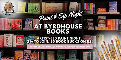 Paint & Sip at Byrdhouse Books Downtown Kernersville (Wine + $5 Book Bucks) | Byrdhouse Books