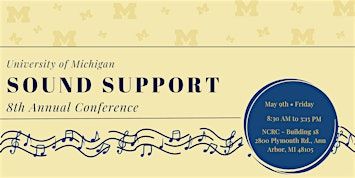 8th Annual Sound Support Conference | University of Michigan NCRC