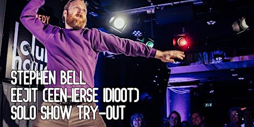 Stephen Bell - EEJIT (`Try-Out) | Café 't Rozenknopje