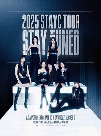 2025 STAYC TOUR [STAY TUNED] in HONG KONG｜演唱會 | 亞洲國際博覽館HALL 10