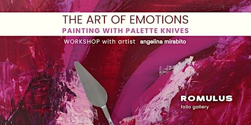 Art of Emotions: A Palette Knife Painting Workshop | 15-85 Gladstone St