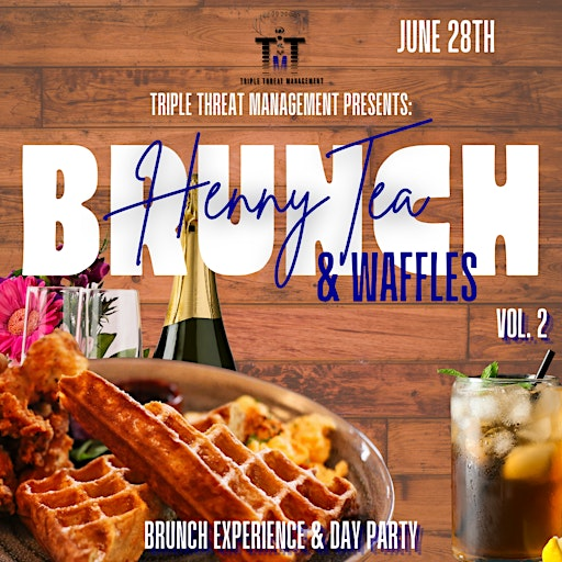 Hennytea & Waffles Brunch + Day Party Experience | 4013 Vine St