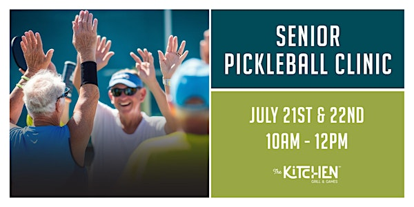 Senior Pickleball Clinic | The Kitchen Grill & Games