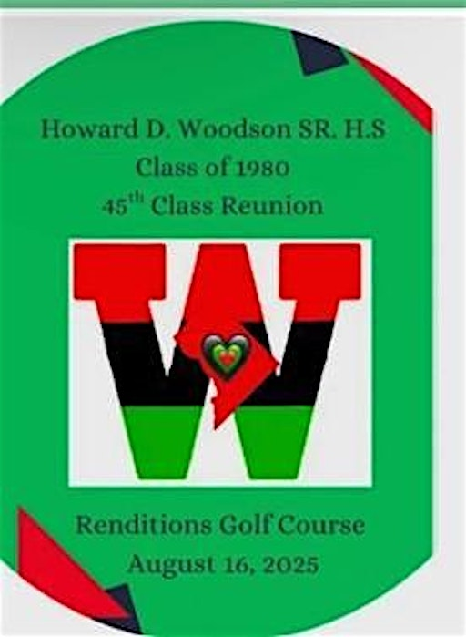 H. D. Woodson Sr. High School - Class of 1980's 45th Class Reunion | Renditions Golf Course