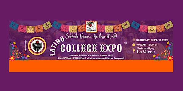 12th Annual Latino College Expo-FREE | University of La Verne