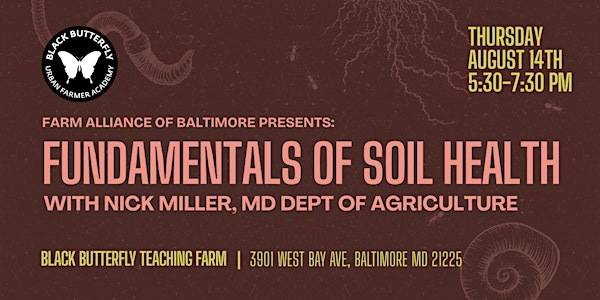 Fundamentals of Soil Health | Black Butterfly Teaching Farm