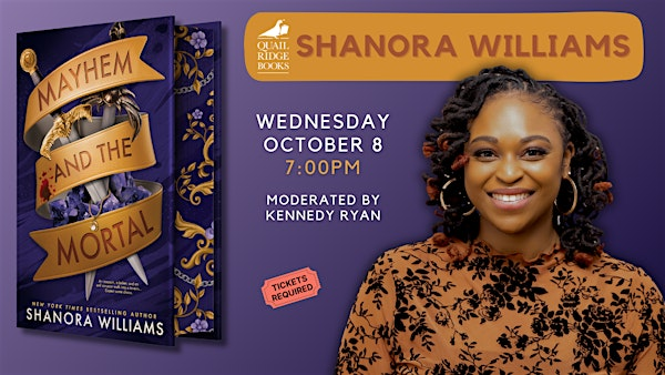 Shanora Williams | Mayhem and the Mortal | Quail Ridge Books