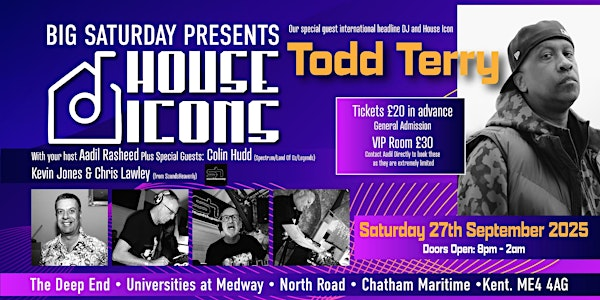 BIG Saturday presents House Icons | The Deep End, The Hub, Universities at Kent (Medway Campus), Maritime,
