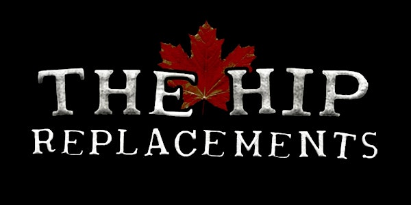 The Hip Replacements | McCulloch Station Pub