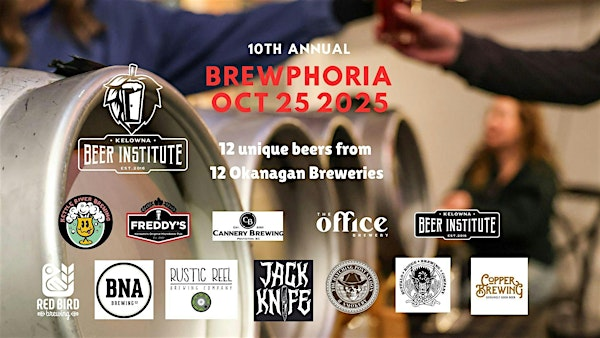 Brewphoria 2025 | Kelowna Beer Institute