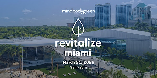 mindbodygreen Revitalize 2026 Miami | The Hangar at Regatta Harbour