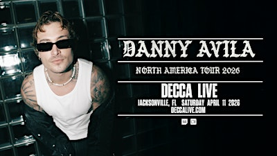 Danny Avila North America Tour | Decca Live