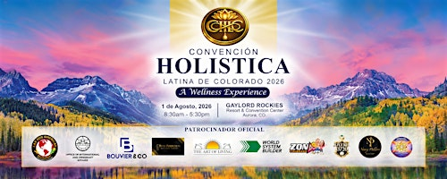 Convención Holística Latina de Colorado - A Wellness Experience | Gaylord Rockies Resort & Convention Center