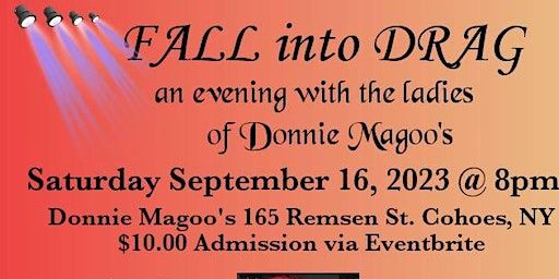Fall in to Drag (Cohoes) | Donnie Magoo's Restaurant