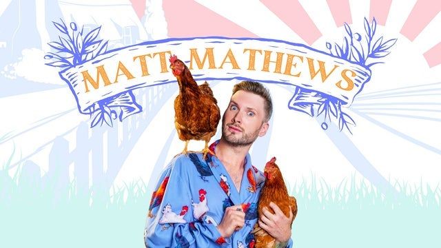 Matt Mathews - When That Thang Get Ta' Thangn' Tour (Burnsville) | Ames Center