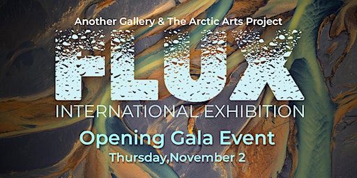FLUX International Exhibition- Opening Night Gala | Another Gallery, Santa Fe Drive, Denver, CO, USA