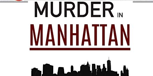 Murder in Manhattan - Murder Mystery Party | The Best Look, East Bayview Boulevard, Norfolk, VA, USA