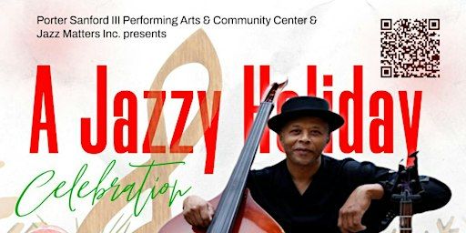A Jazzy Holiday Celebration | Porter Sanford III Performing Arts & Community Center, Rainbow Drive, Decatur, GA, USA