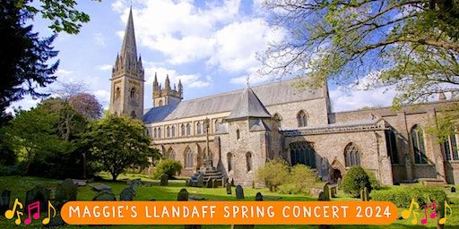 Maggie's Llandaff Spring Concert 2024 | Llandaff Cathedral