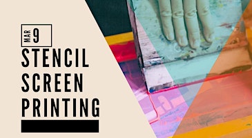 Stencil Screenprinting | Firehouse Art Center