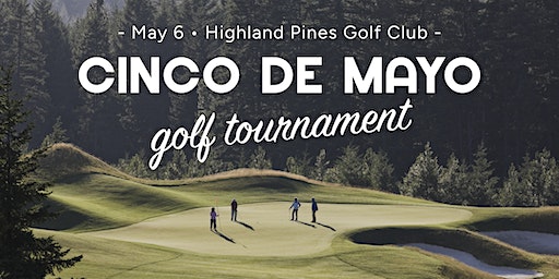 Cinco de Mayo Golf Tournament | Highland Pines Golf Club