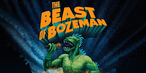 The Beast of Bozeman | Emerson Center for the Arts & Culture