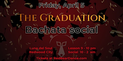 The Graduation - Bachata Social & Lessons | Luna Del Soul - House of Dance