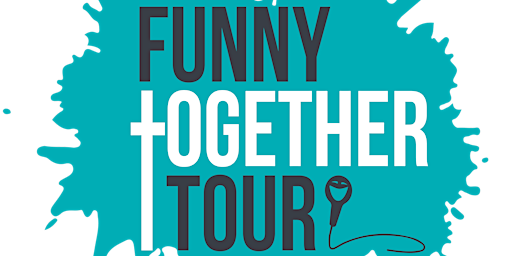 Funny Together Tour - Clean Comedy Show - Inverness, FL | First Church of God