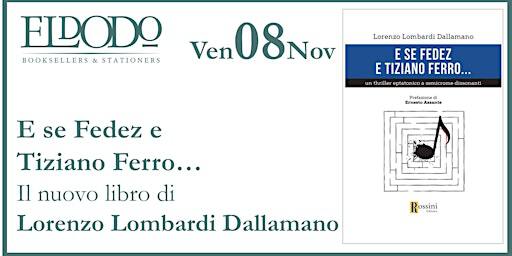 E SE FEDEZ E TIZIANO FERRO... | Via Vallarsa, 11
