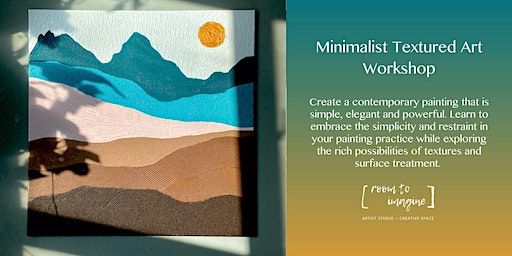 Minimalist Textured Art Workshop | Goodman Arts Centre