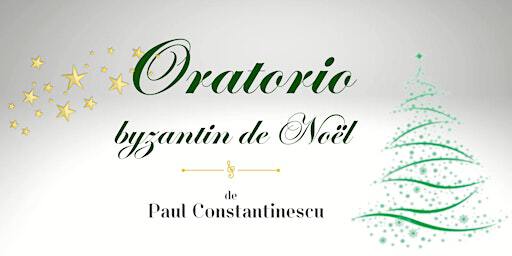 Oratorio Byzantin de Noël – Paul Constantinescu | 4699 Bank St
