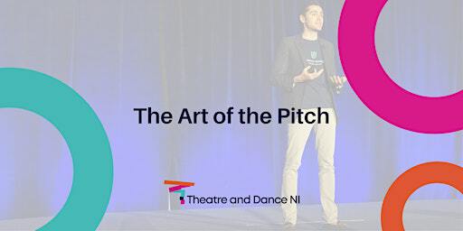 The Art of the Pitch | Crescent Arts Centre