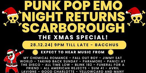 PUNK POP EMO NIGHT SCARBOROUGH - The Xmas Special! | Bacchus, Ramshill Road, Scarborough, UK
