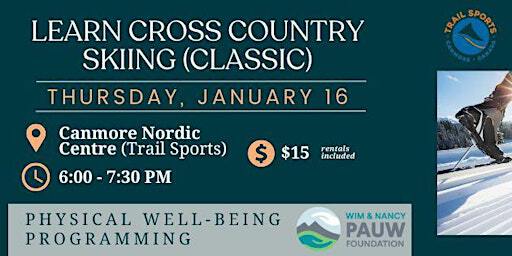 Learn Cross Country Skiing with CYAN | Trail Sports