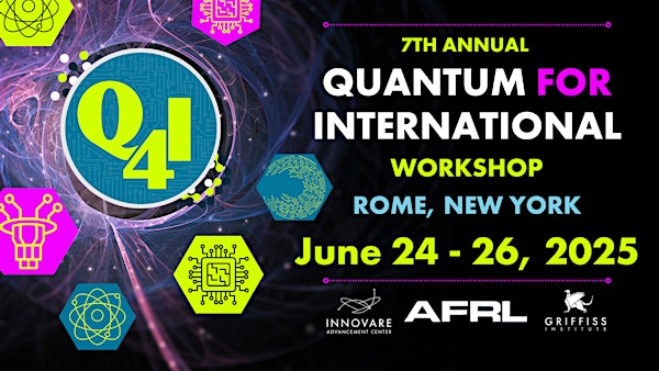 Q4I | 7th Annual Quantum for International  Workshop | Innovare Advancement Center