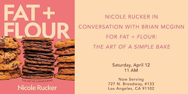Nicole Rucker in Conversation for Fat + Flour | Now Serving