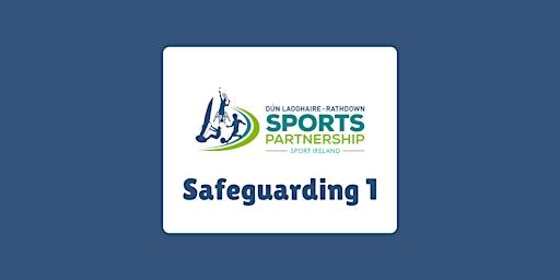 Safeguarding 1 Online Workshop | Online workshop through Zoom
