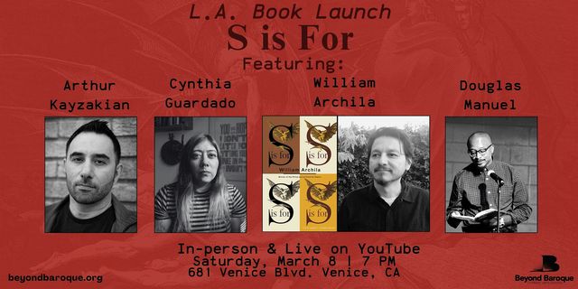 L.A. Book Launch: S is For by William Archila | Beyond Baroque Literary Arts Center