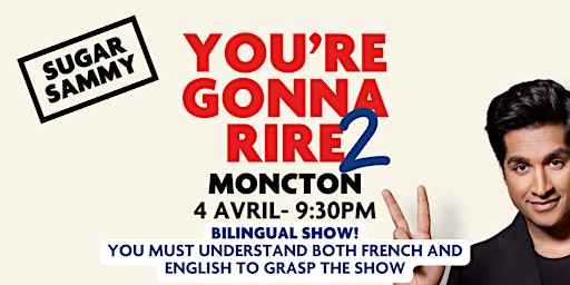 SUGAR SAMMY - MONCTON - YOU'RE GONNA RIRE 2 | Centre des Arts et de la Culture de Dieppe - Dieppe Arts and Culture Center