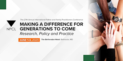 The 27th Annual International Father and Family Practitioners Conference | The Bethesdan Hotel, Tapestry Collection by Hilton