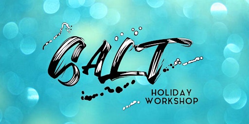 SALT Holiday Workshop - July 2025 | Gracegate Centre