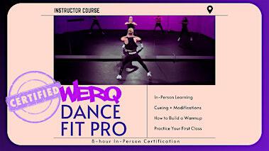 WERQ Dance Fit Pro Certification | Mentor, OH | 7/13/25 | The Sweat Box