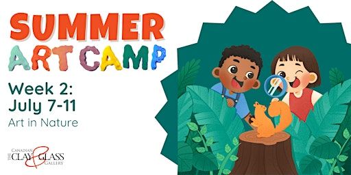 Summer Art Camp Week 2: Art in Nature | Canadian Clay and Glass Gallery